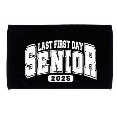 Last First Day Senior 2025 Class Of 2025 Back To School Microfiber Hand Towel