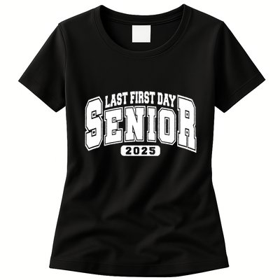 Last First Day Senior 2025 Class Of 2025 Back To School Womens T-Shirt