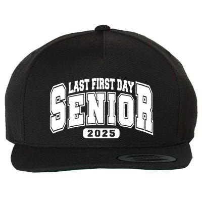 Last First Day Senior 2025 Class Of 2025 Back To School Wool Snapback Cap