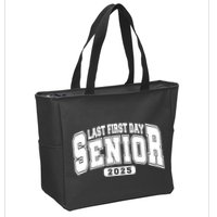 Last First Day Senior 2025 Class Of 2025 Back To School Zip Tote Bag