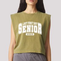 Last First Day Senior 2025 Class Of 2025 Back To School Garment-Dyed Women's Muscle Tee