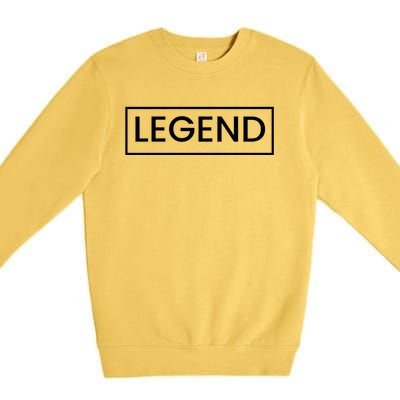 Legend For Dad Legend And Legacy Father And Son Premium Crewneck Sweatshirt