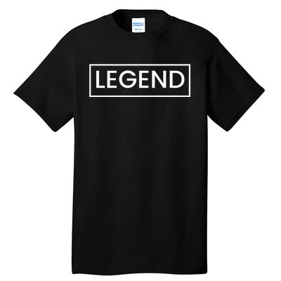 Legend For Dad Legend And Legacy Father And Son Tall T-Shirt