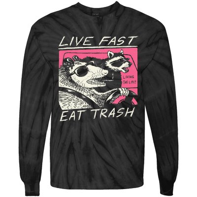 Live Fast Eat Trash And Get Hit By A Car Sunset Raccoon Tie-Dye Long Sleeve Shirt