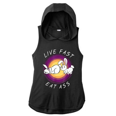 Live Fast Eat Ass Funny Rabbits Bunny Ladies PosiCharge Tri-Blend Wicking Draft Hoodie Tank