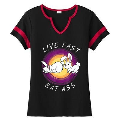 Live Fast Eat Ass Funny Rabbits Bunny Ladies Halftime Notch Neck Tee