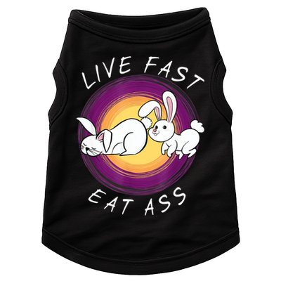 Live Fast Eat Ass Funny Rabbits Bunny Doggie Tank