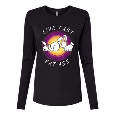 Live Fast Eat Ass Funny Rabbits Bunny Womens Cotton Relaxed Long Sleeve T-Shirt