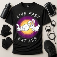 Live Fast Eat Ass Funny Rabbits Bunny Performance Shirt