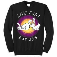 Live Fast Eat Ass Funny Rabbits Bunny Sweatshirt