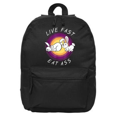 Live Fast Eat Ass Funny Rabbits Bunny 16 in Basic Backpack