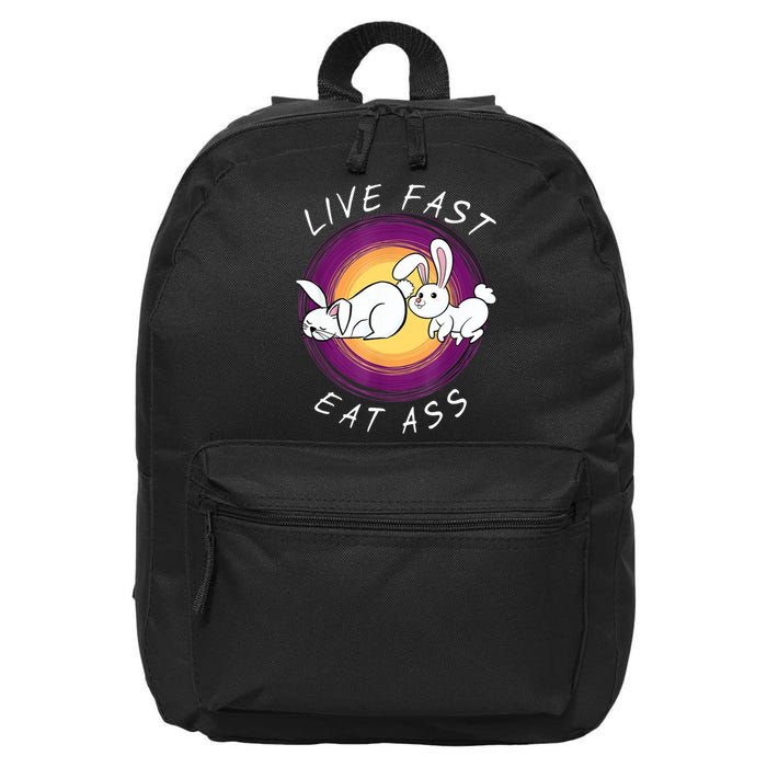 Live Fast Eat Ass Funny Rabbits Bunny 16 in Basic Backpack