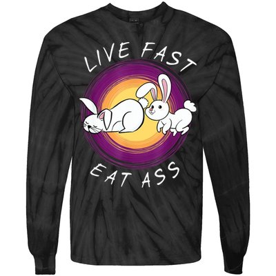 Live Fast Eat Ass Funny Rabbits Bunny Tie-Dye Long Sleeve Shirt