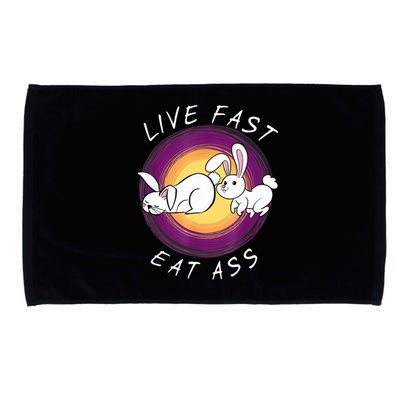 Live Fast Eat Ass Funny Rabbits Bunny Microfiber Hand Towel