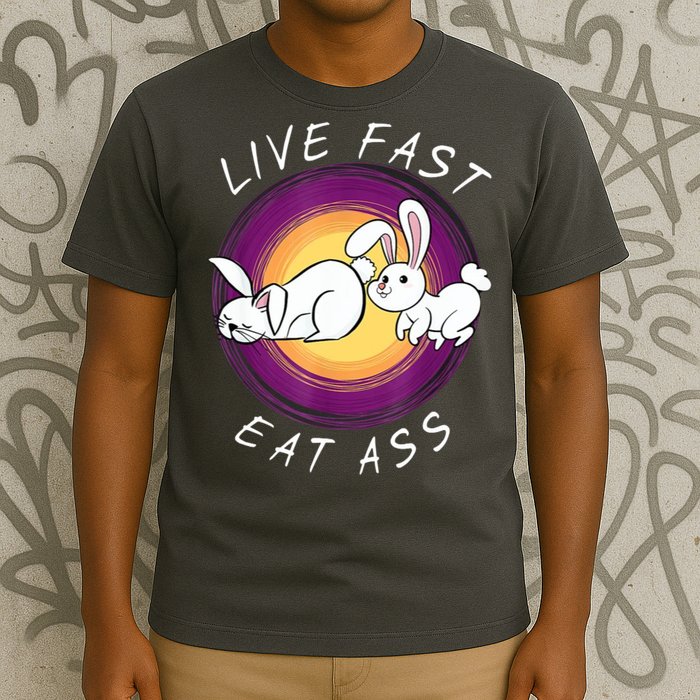 Live Fast Eat Ass Funny Rabbits Bunny T-Shirt