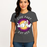 Live Fast Eat Ass Funny Rabbits Bunny Womens T-Shirt