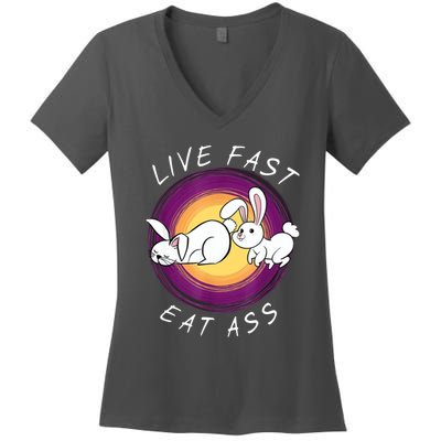 Live Fast Eat Ass Funny Rabbits Bunny Women's V-Neck T-Shirt