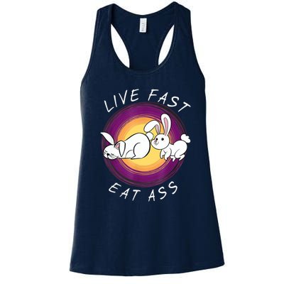 Live Fast Eat Ass Funny Rabbits Bunny Women's Racerback Tank