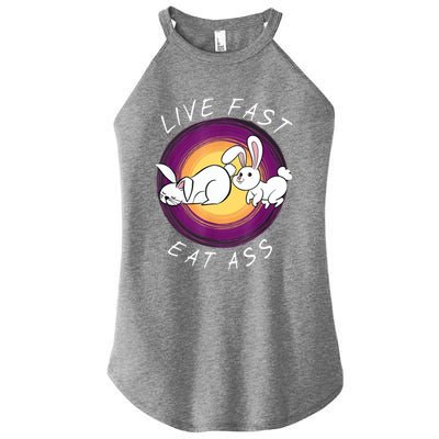 Live Fast Eat Ass Funny Rabbits Bunny Women's Perfect Tri Rocker Tank