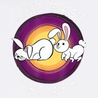 Live Fast Eat Ass Funny Rabbits Bunny Garment-Dyed Sweatshirt