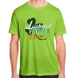 Luckiest Father Ever St Patricks Day Irish Fathersday Funny Gift Adult ChromaSoft Performance T-Shirt