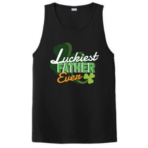 Luckiest Father Ever St Patricks Day Irish Fathersday Funny Gift PosiCharge Competitor Tank