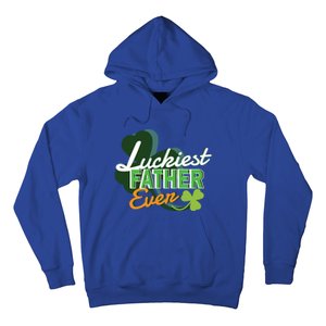 Luckiest Father Ever St Patricks Day Irish Fathersday Funny Gift Hoodie