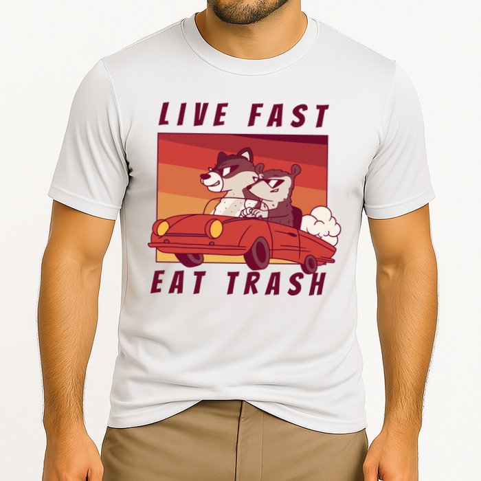 Live Fast Eat Trash Race Car Funny Raccoon Performance Shirt