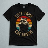 Live Fast Eat Trash Can Raccoon Camping Or Hiking T-Shirt