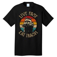 Live Fast Eat Trash Can Raccoon Camping Or Hiking Tall T-Shirt