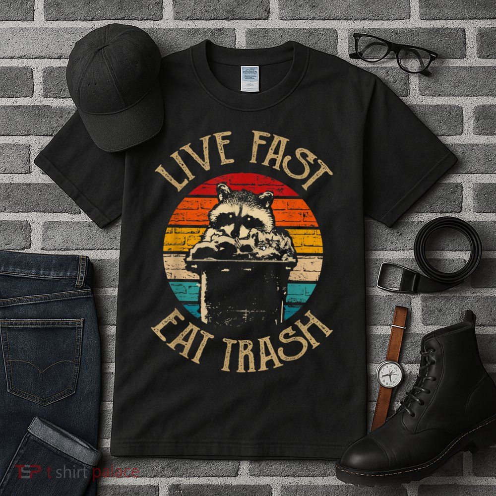 Live Fast Eat Trash Can Raccoon Camping Or Hiking Tall T-Shirt