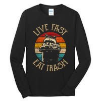 Live Fast Eat Trash Can Raccoon Camping Or Hiking Tall Long Sleeve T-Shirt