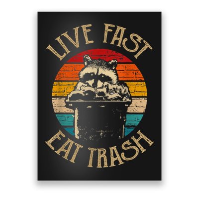 Live Fast Eat Trash Can Raccoon Camping Or Hiking Poster