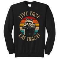 Live Fast Eat Trash Can Raccoon Camping Or Hiking Tall Sweatshirt