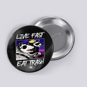 Live Fast Eat Trash Panda Raccoon Opossum Enthusiasts Button