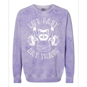 Lift Fast Eat Trash Racoon Gym And Fitness And Gift Colorblast Crewneck Sweatshirt