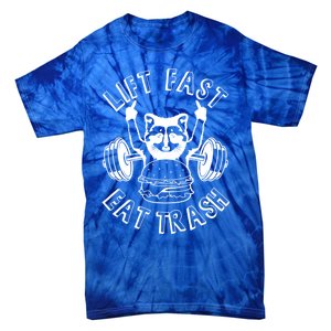 Lift Fast Eat Trash Racoon Gym And Fitness And Gift Tie-Dye T-Shirt