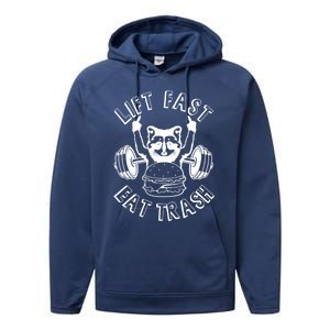 Lift Fast Eat Trash Racoon Gym And Fitness And Gift Performance Fleece Hoodie