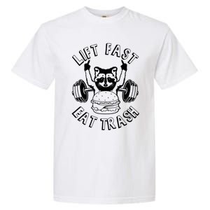 Lift Fast Eat Trash Racoon Gym And Fitness And Gift Garment-Dyed Heavyweight T-Shirt