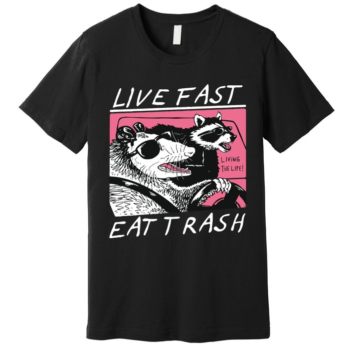 Live Fast Eat Trash Animal Funny Raccoon Premium T-Shirt