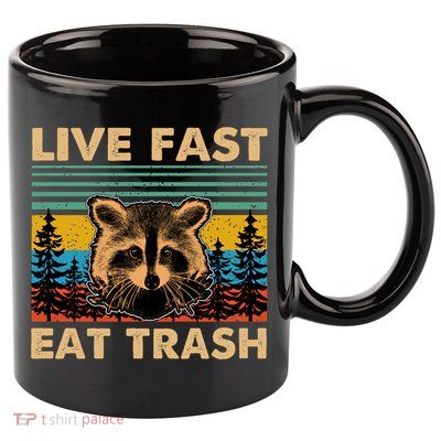 Live Fast Eat Trash Funny Raccoon Camping Vintage Retro Gift 11oz C Handle Ceramic Mug