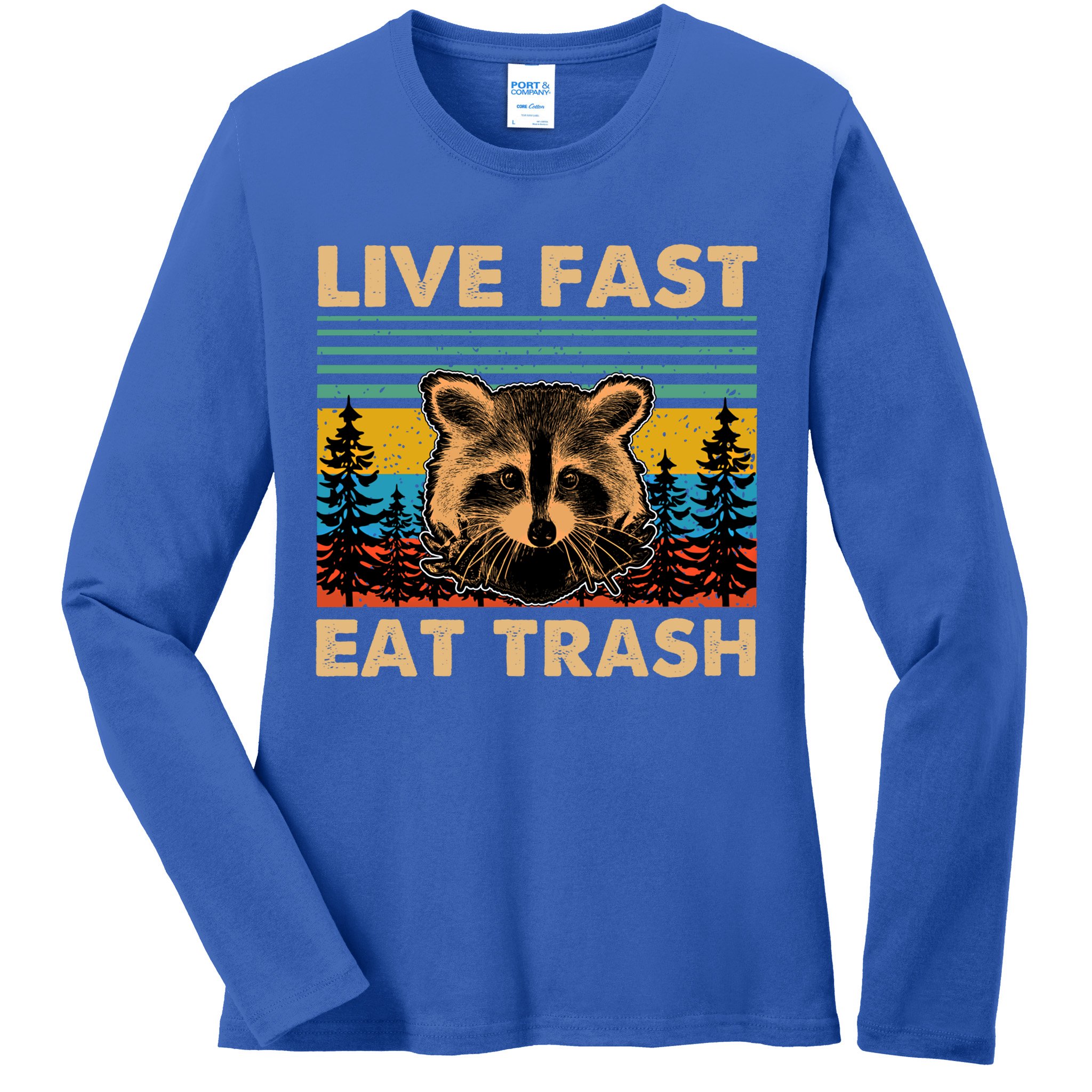 Live Fast Eat Trash Funny Raccoon Camping Vintage Retro Gift Ladies Long Sleeve Shirt