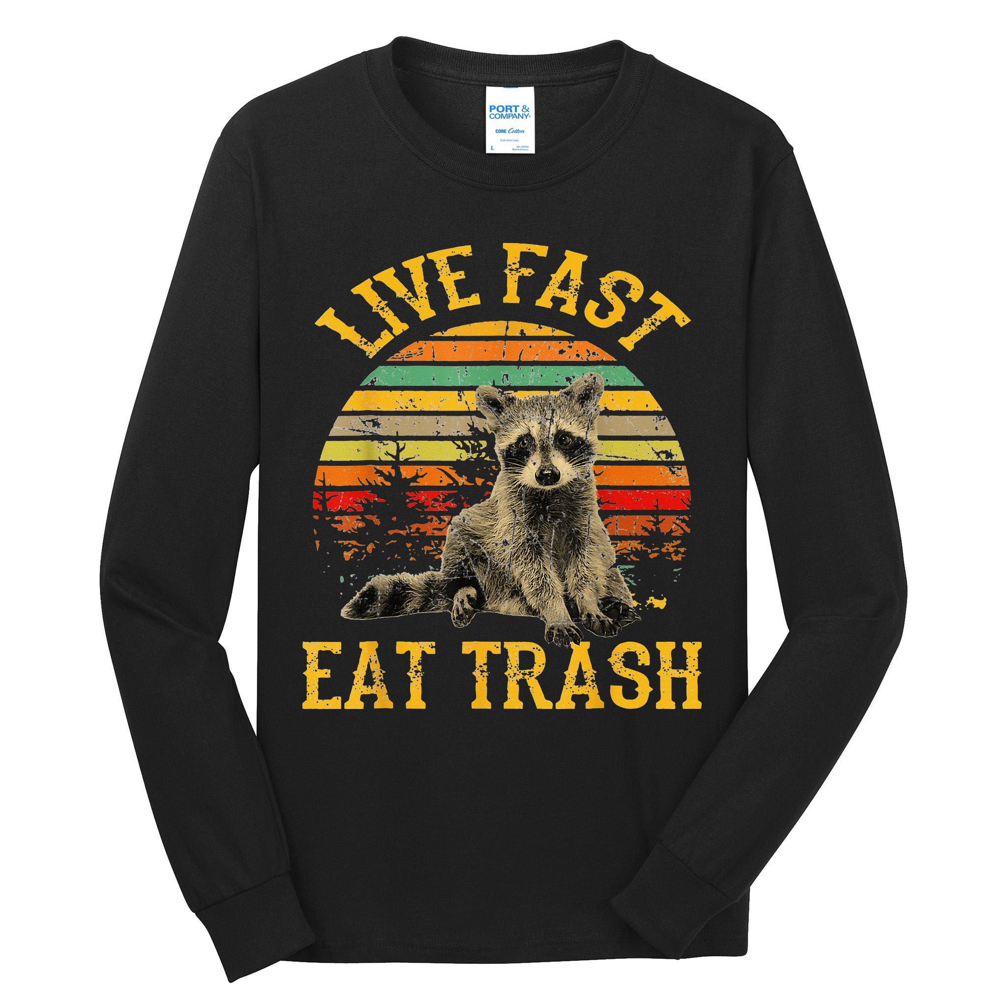Live fast eat Trash Funny Raccoon Camping Vintage Tall Long Sleeve T-Shirt