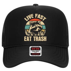 Live Fast Eat Trash Funny Raccoon Camping Or Hiking Lover High Crown Mesh Back Trucker Hat