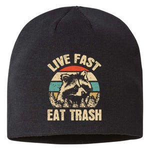 Live Fast Eat Trash Funny Raccoon Camping Or Hiking Lover Sustainable Beanie