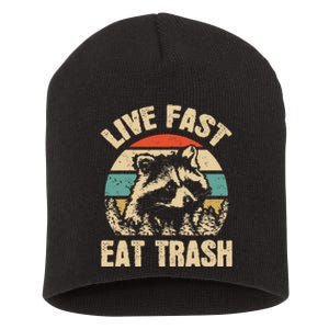 Live Fast Eat Trash Funny Raccoon Camping Or Hiking Lover Short Acrylic Beanie