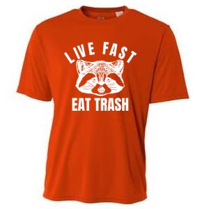 Live Fast Eat Trashfunny Gift Funny Raccoon Design Gift Cooling Performance Crew T-Shirt