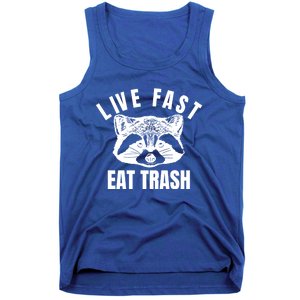 Live Fast Eat Trashfunny Gift Funny Raccoon Design Gift Tank Top