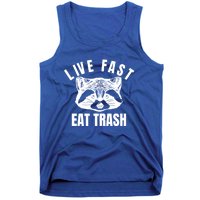 Live Fast Eat Trashfunny Gift Funny Raccoon Design Gift Tank Top