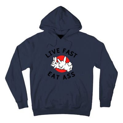 Live Fast Eat Ass Shirts Funny Bunny Tall Hoodie